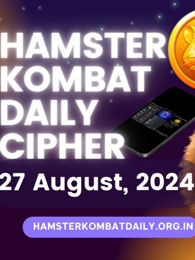 Hamster Kombat Daily Cipher 27  August Code for 1M Coins